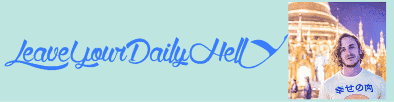 Leave Your Daily Hell